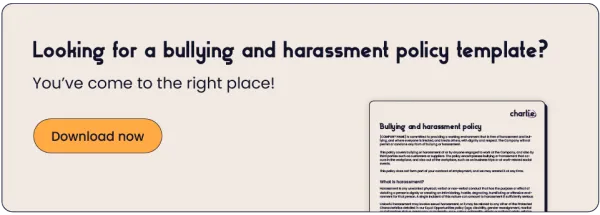 Download our free bullying and harassment policy template